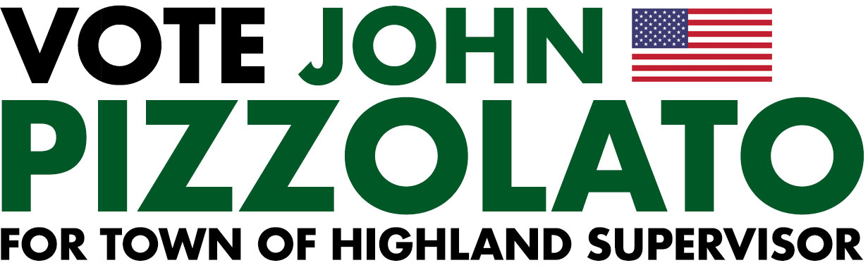 Vote John Pizzolato for town of highland supervisor