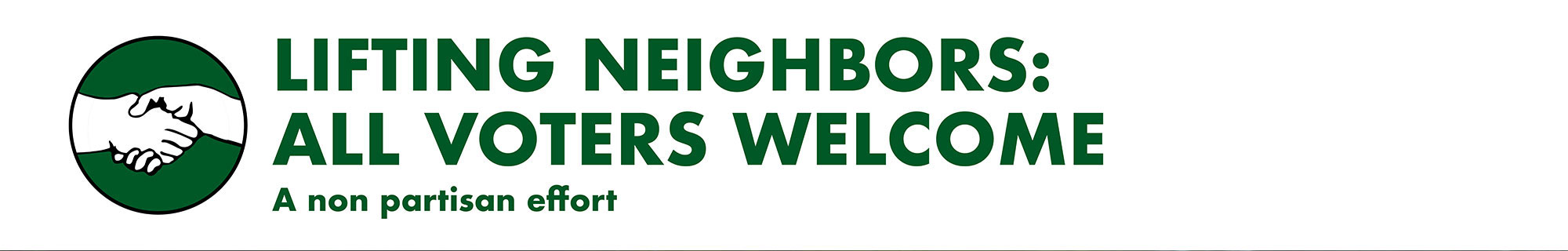 lifting neighbors, a non-partisan effort